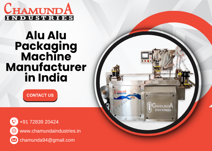 Alu Alu Packaging Machine Manufacturer in India
