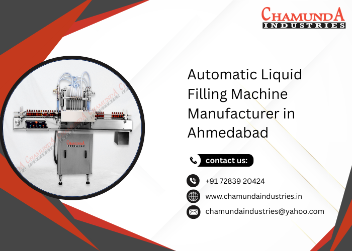 Automatic Liquid Filling Machine Manufacturer in Ahmedabad