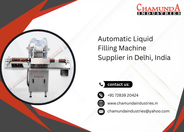 Automatic Liquid Filling Machine Supplier in Delhi, India
