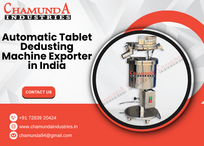 Automatic Tablet Dedusting Machine Exporter in India