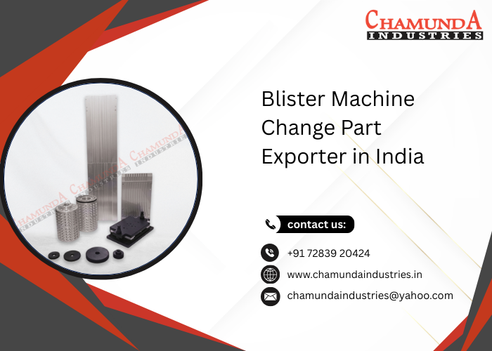 Blister Machine Change Part Exporter in India