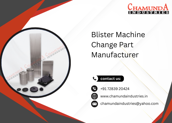 Blister Machine Change Part Manufacturer