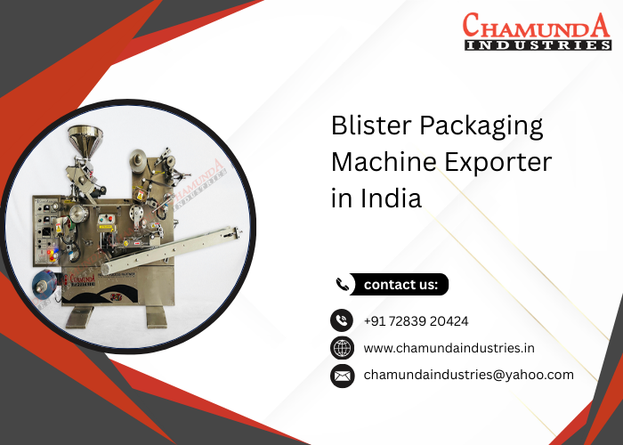 Blister Packaging Machine Exporter in India