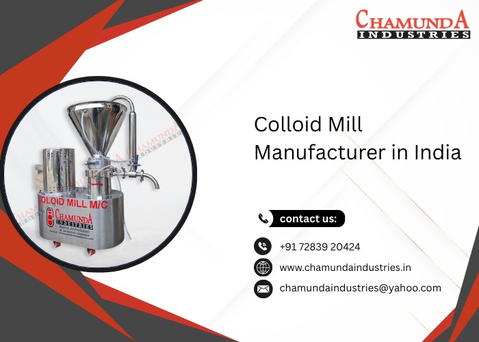 Colloid Mill Manufacturer in India