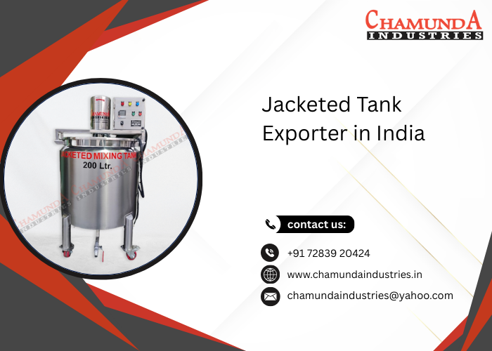 Jacketed Tank Exporter in India