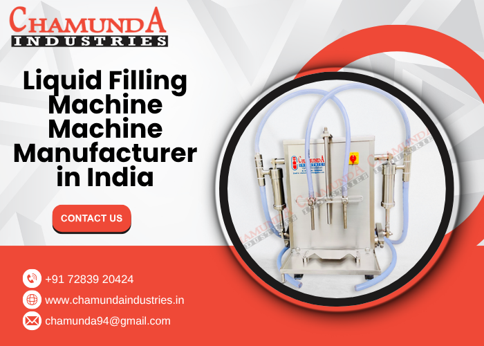 Liquid Filling Machine Machine Manufacturer in India
