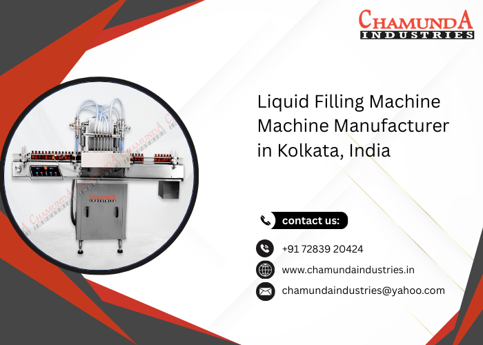 Liquid Filling Machine Machine Manufacturer in Kolkata, India