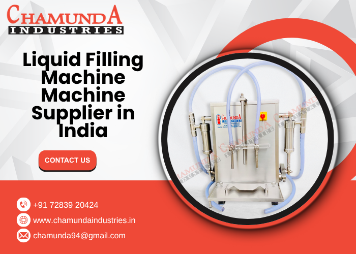 Liquid Filling Machine Machine Supplier in India