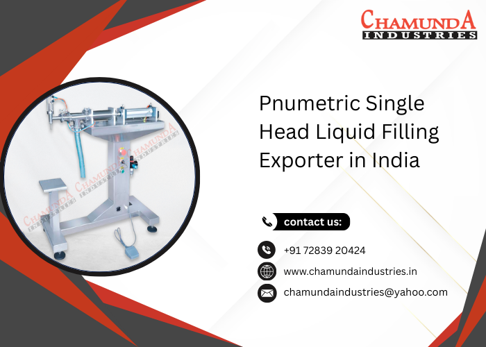 Pnumetric Single Head Liquid Filling Exporter in India