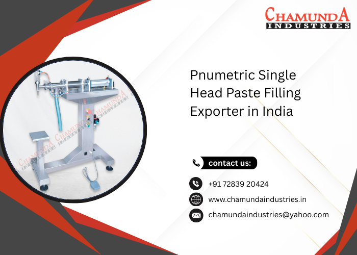 Pnumetric Single Head Paste Filling Exporter in India