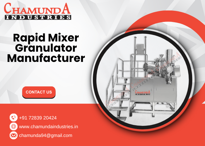 Rapid Mixer Granulator Manufacturer