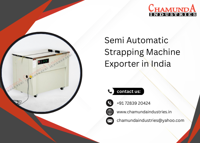 Semi Automatic Strapping Machine Exporter in India