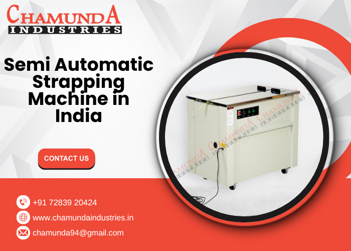 Semi Automatic Strapping Machine in India