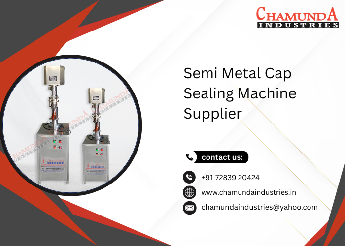 Semi Metal Cap Sealing Machine Supplier