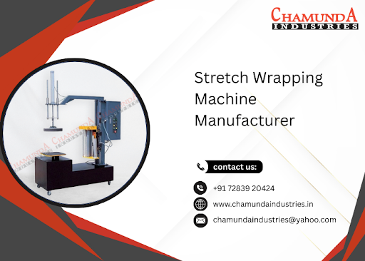 Stretch Wrapping Machine Manufacturer
