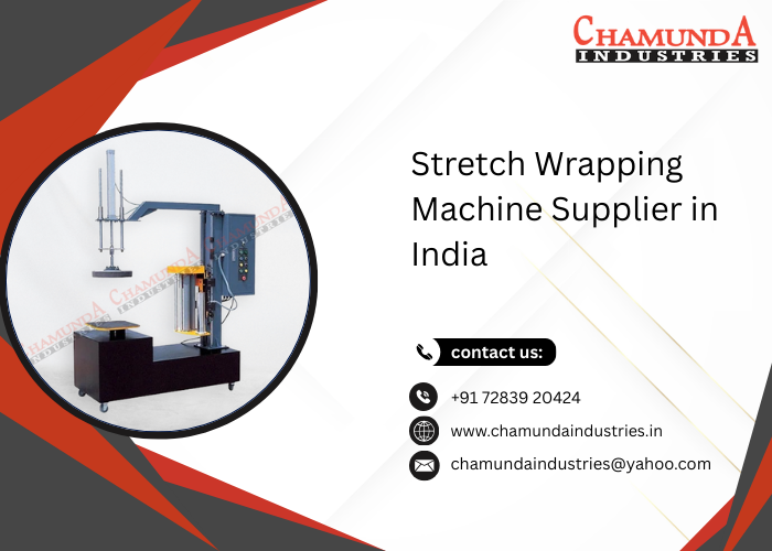 Stretch Wrapping Machine Supplier in India