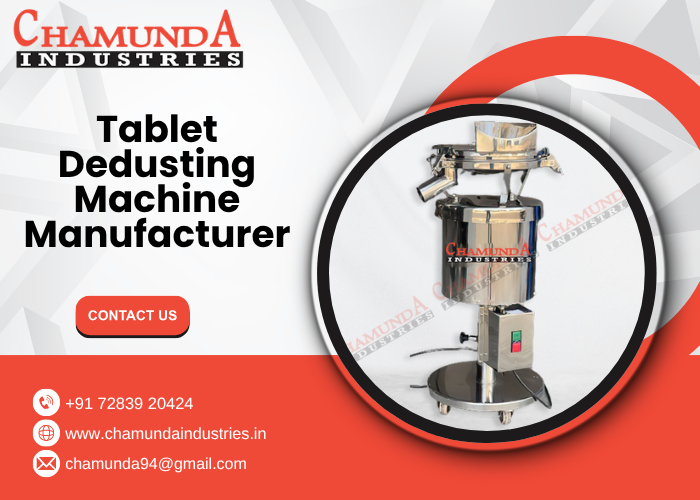 Tablet Dedusting Machine Manufacturer